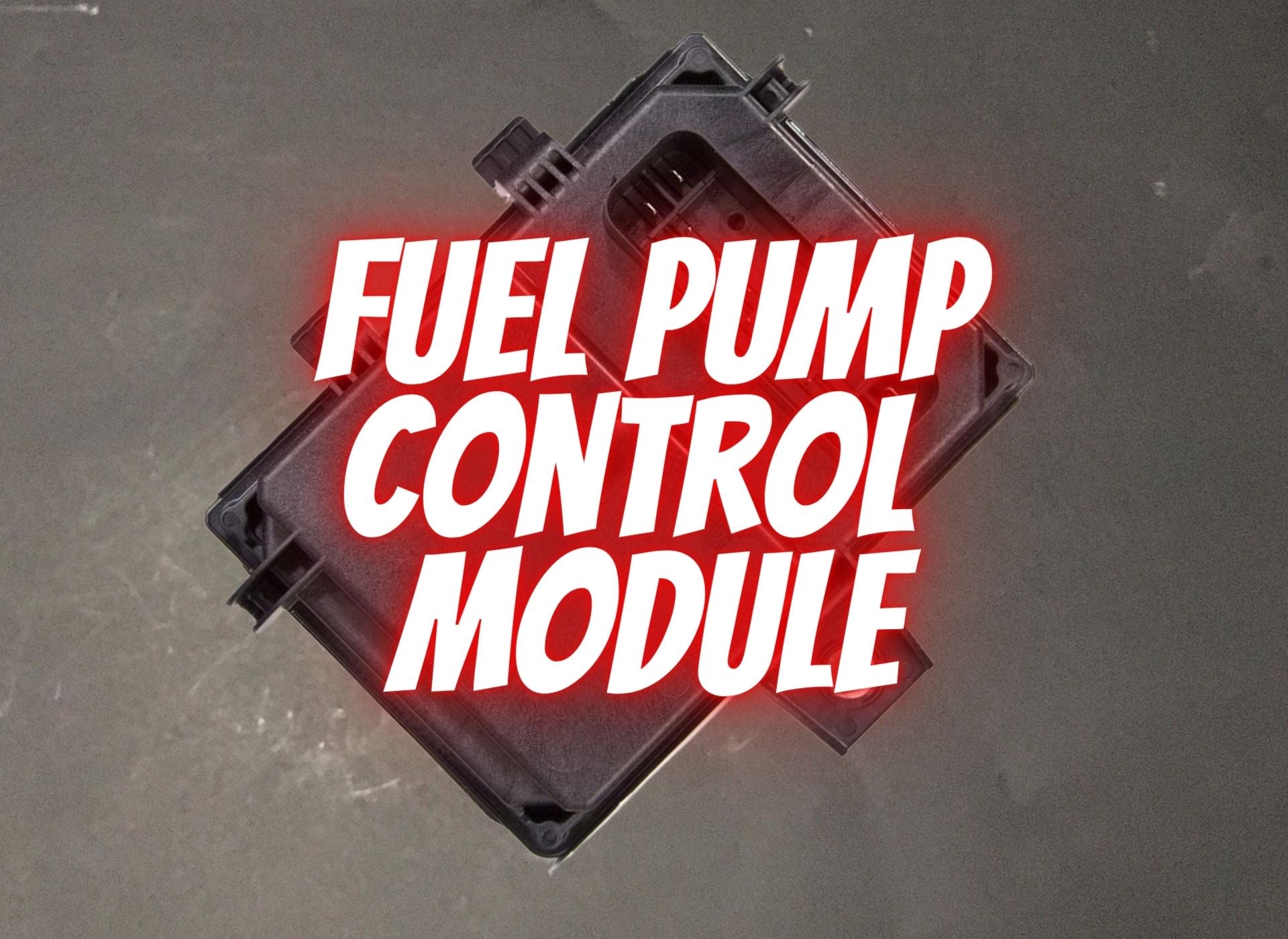 Fuel pump control module – SuperCruzesStore.com