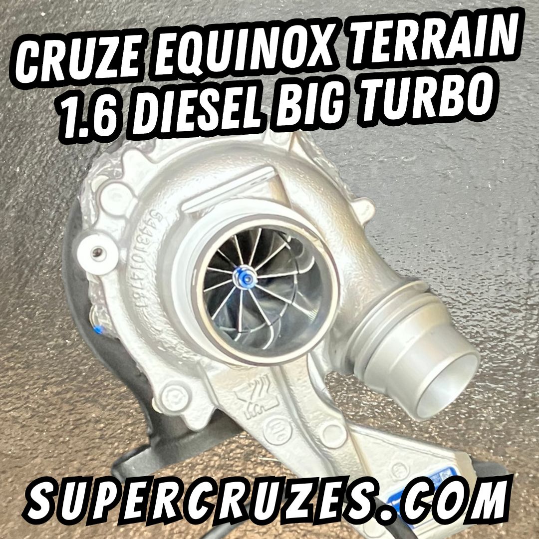 1.6 Diesel Big Turbo Cruze Equinox Terrain Diesel