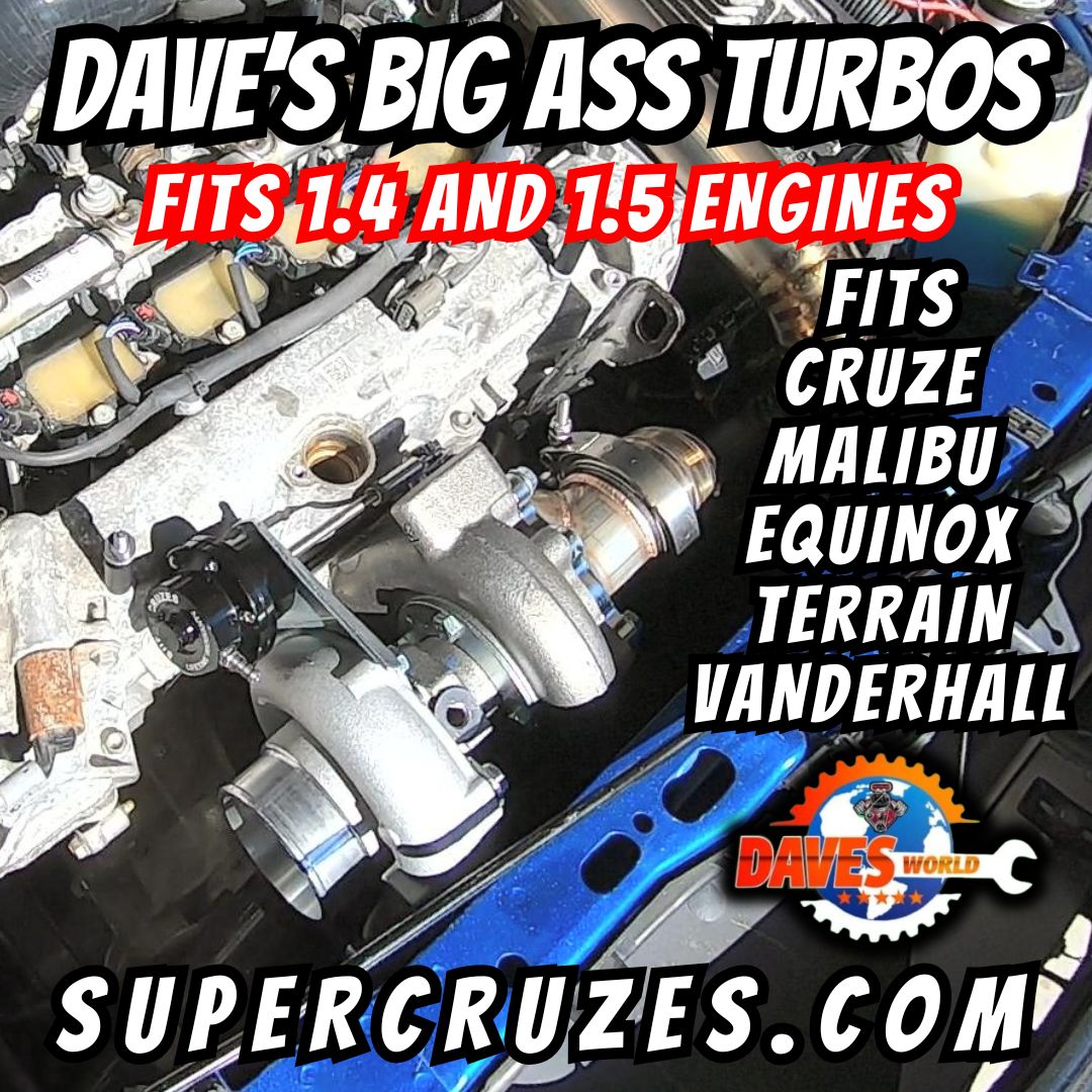 Dave's Big Ass Turbochargers Cruze - Malibu - Equinox - Terrain - Vanderhall t3 t28 t4