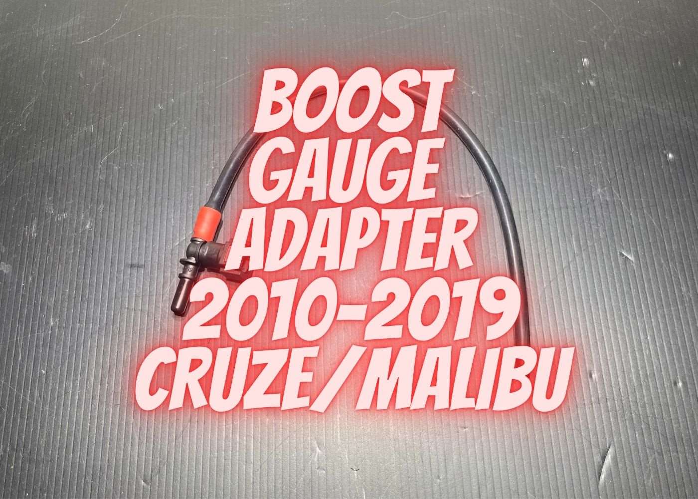 Boost Gauge Adapter 2010-2019 CRUZE  Malibu
